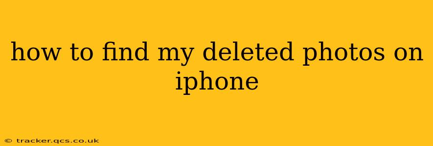 how to find my deleted photos on iphone