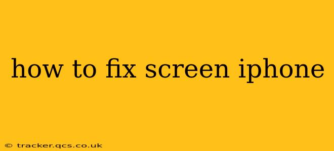 how to fix screen iphone