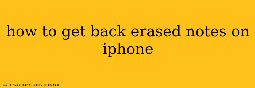 how to get back erased notes on iphone