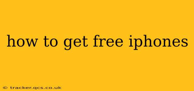 how to get free iphones