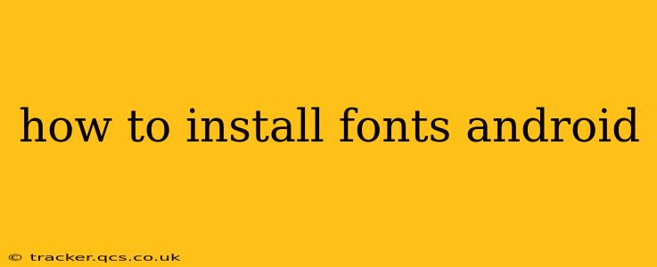 how to install fonts android