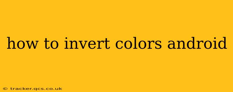 how to invert colors android