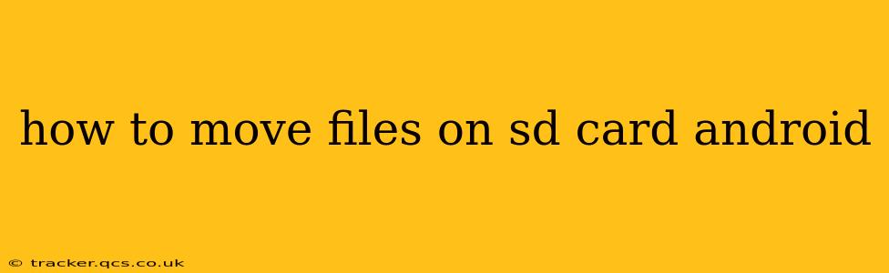 how to move files on sd card android