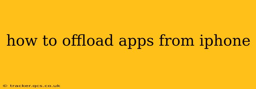how to offload apps from iphone