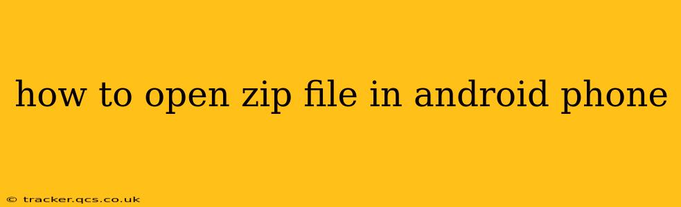 how to open zip file in android phone