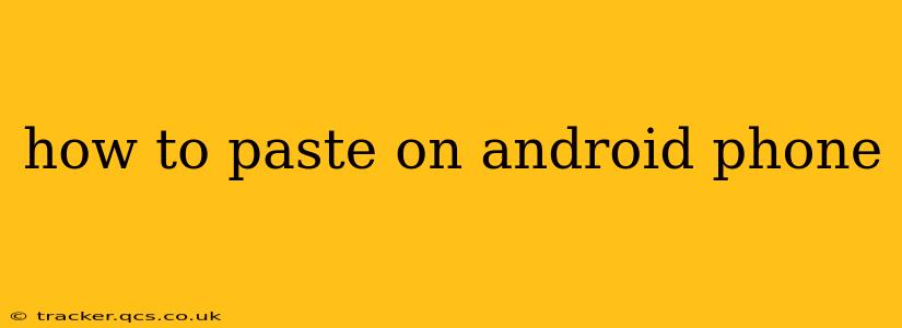 how to paste on android phone