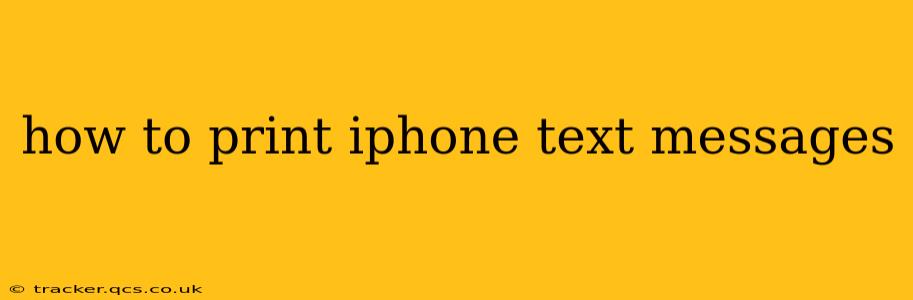 how to print iphone text messages