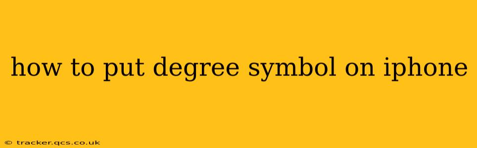 how to put degree symbol on iphone