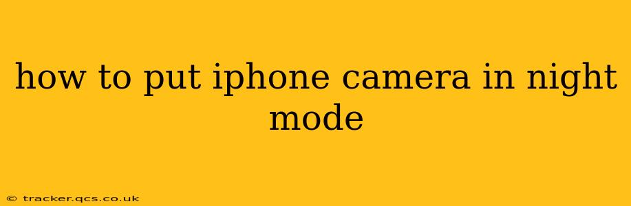 how to put iphone camera in night mode