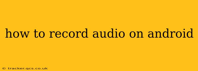 how to record audio on android