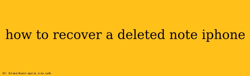 how to recover a deleted note iphone