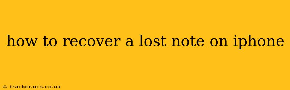 how to recover a lost note on iphone