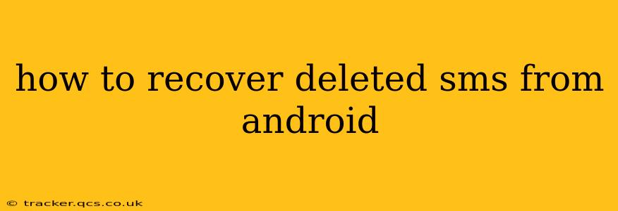 how to recover deleted sms from android