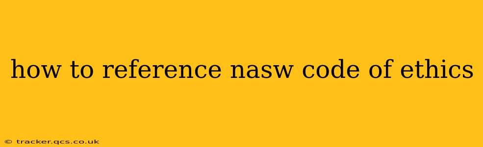 how to reference nasw code of ethics