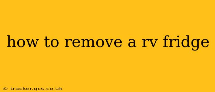 how to remove a rv fridge