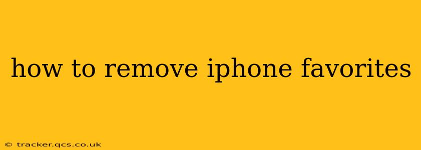 how to remove iphone favorites