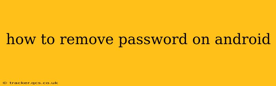 how to remove password on android