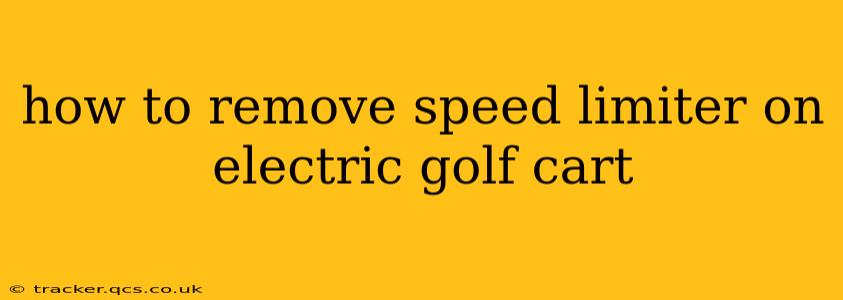 how to remove speed limiter on electric golf cart
