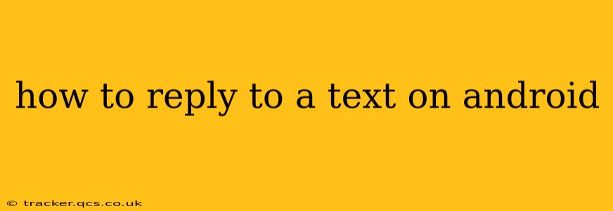 how to reply to a text on android