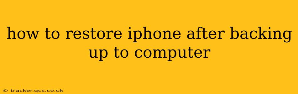 how to restore iphone after backing up to computer