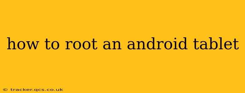 how to root an android tablet