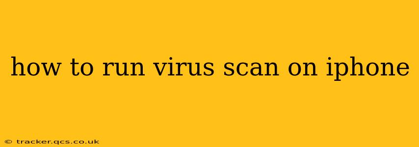 how to run virus scan on iphone
