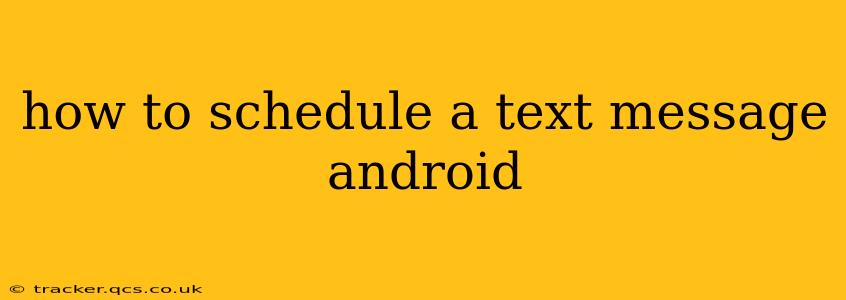 how to schedule a text message android
