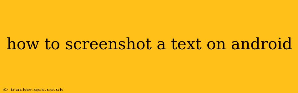 how to screenshot a text on android