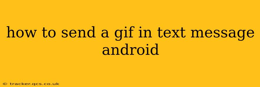how to send a gif in text message android