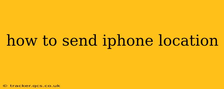 how to send iphone location