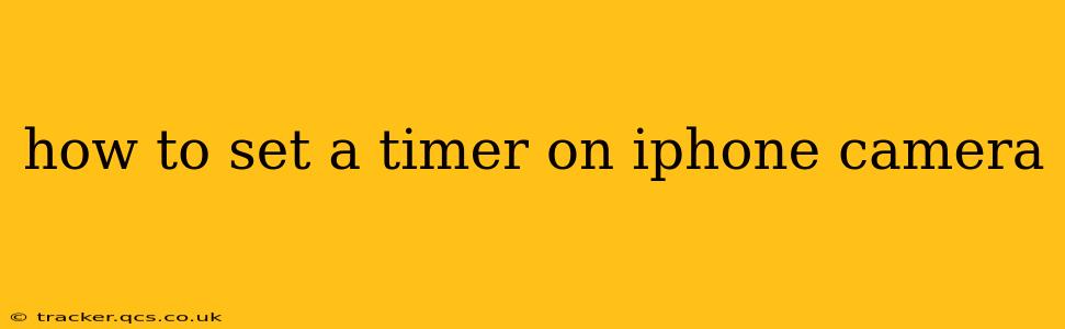 how to set a timer on iphone camera