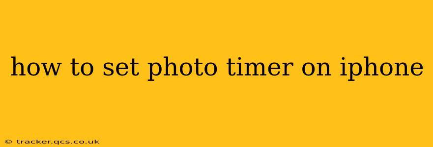 how to set photo timer on iphone