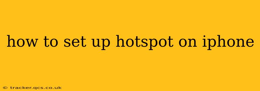 how to set up hotspot on iphone