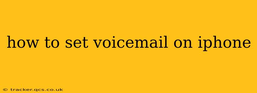 how to set voicemail on iphone