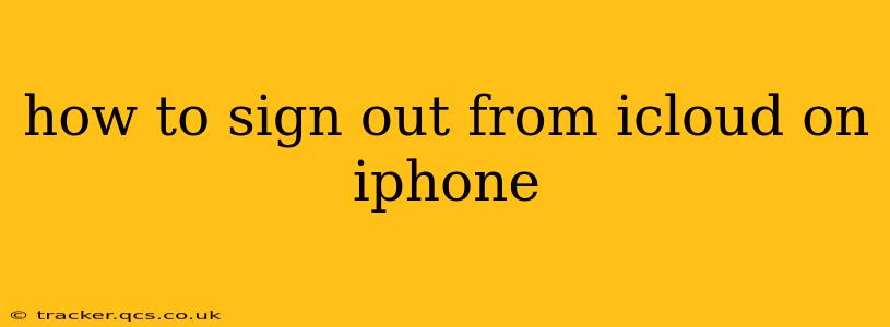 how to sign out from icloud on iphone