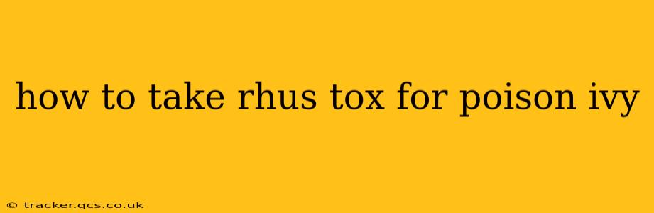 how to take rhus tox for poison ivy