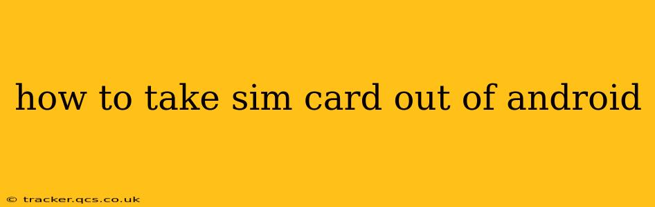 how to take sim card out of android