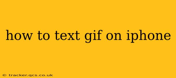 how to text gif on iphone
