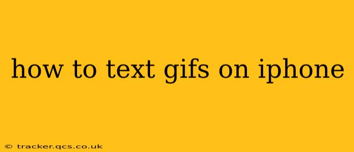 how to text gifs on iphone