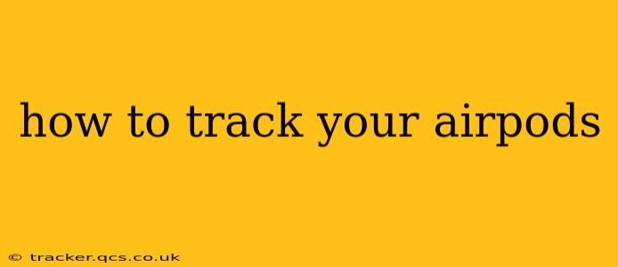 how to track your airpods