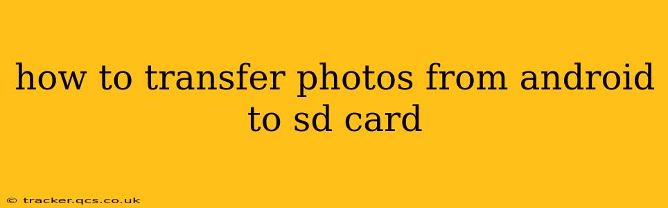how to transfer photos from android to sd card