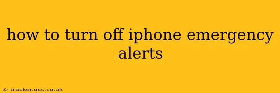 how to turn off iphone emergency alerts