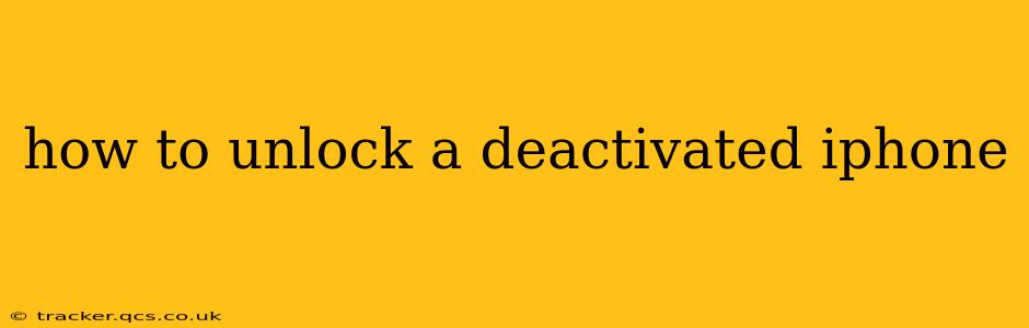how to unlock a deactivated iphone