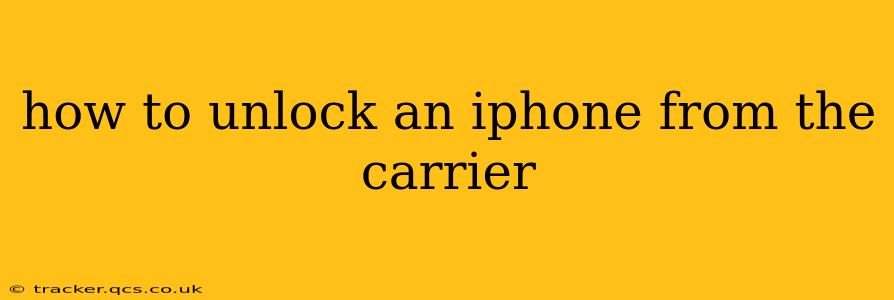 how to unlock an iphone from the carrier
