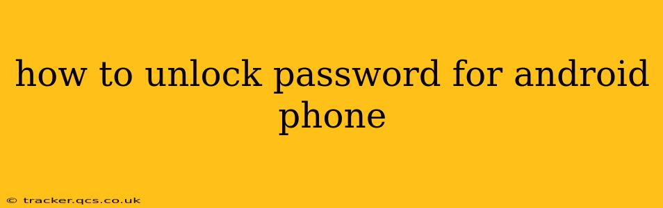 how to unlock password for android phone