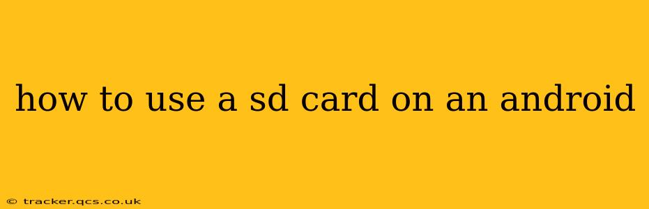 how to use a sd card on an android