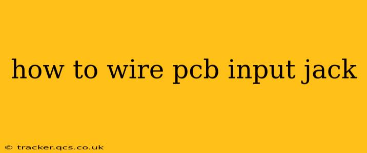 how to wire pcb input jack