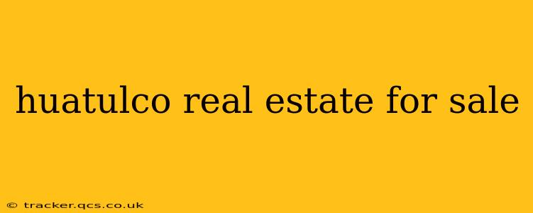 huatulco real estate for sale