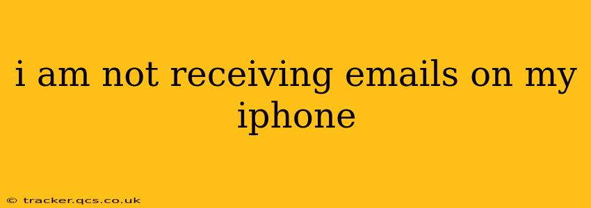 i am not receiving emails on my iphone
