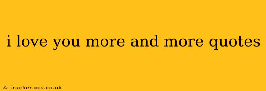 i love you more and more quotes